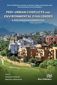 Peri-urban Conflicts and Environmental Challenges: A Mediterranean Perspective