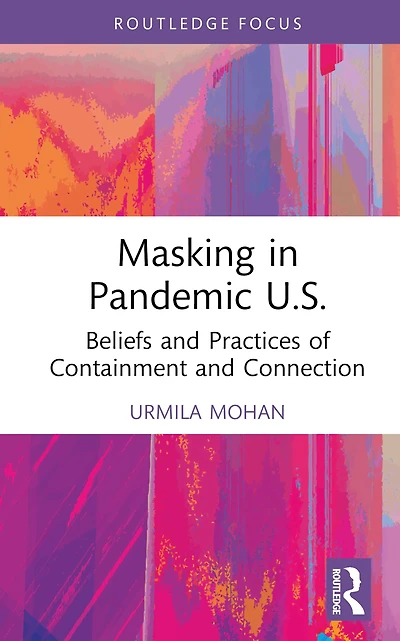 Masking Pandemic U.S.: Beliefs and Practices of Containment Connection