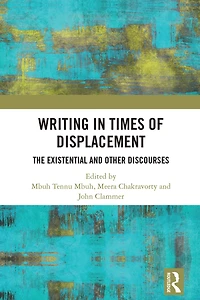 Writing Times of Displacement: The Existential and Other Discourses