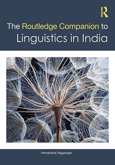 The Routledge Companion to Linguistics India