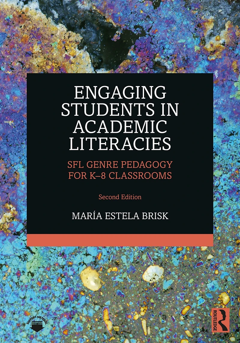 Engaging Students Academic Literacies: SFL Genre Pedagogy for K-8 Classrooms