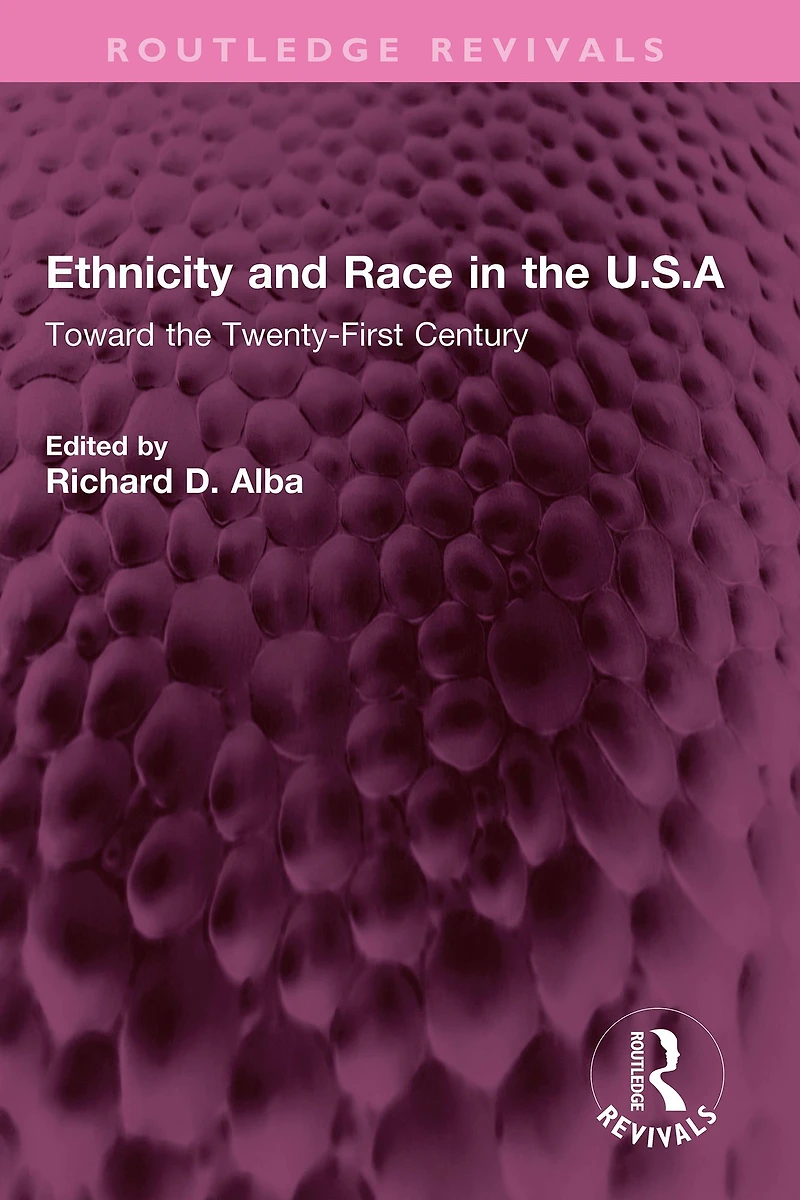 Ethnicity and Race the U.S.A: Toward Twenty-First Century