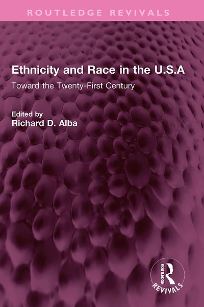 Ethnicity and Race the U.S.A: Toward Twenty-First Century
