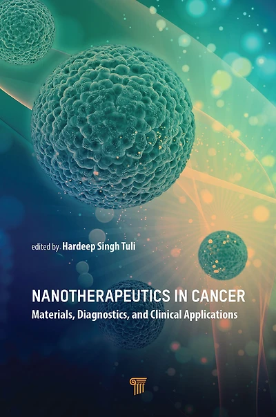 Nanotherapeutics Cancer: Materials, Diagnostics, and Clinical Applications