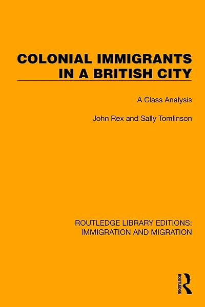 Colonial Immigrants A British City: Class Analysis