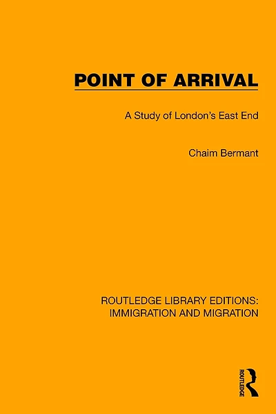 Point of Arrival: A Study London's East End