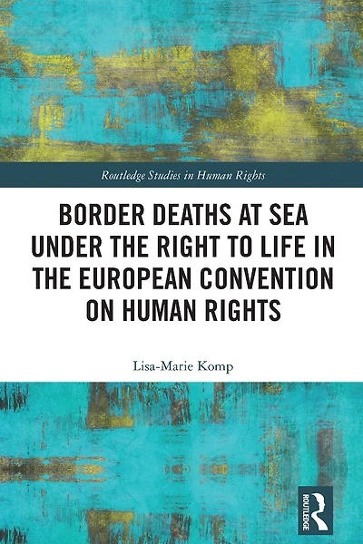 Border Deaths at Sea under the Right to Life European Convention on Human Rights