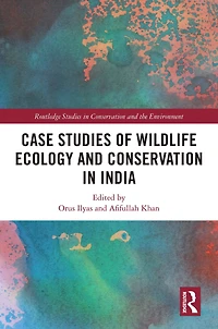 Case Studies of Wildlife Ecology and Conservation India