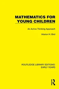 Mathematics for Young Children: An Active Thinking Approach