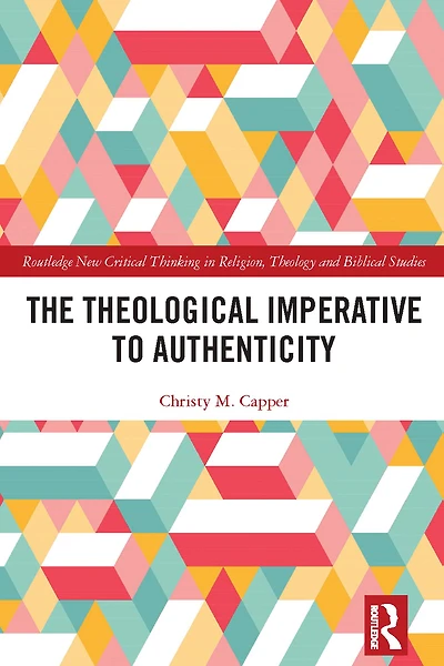 The Theological Imperative to Authenticity