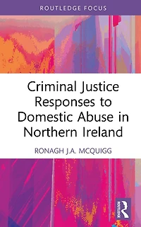 Criminal Justice Responses to Domestic Abuse Northern Ireland