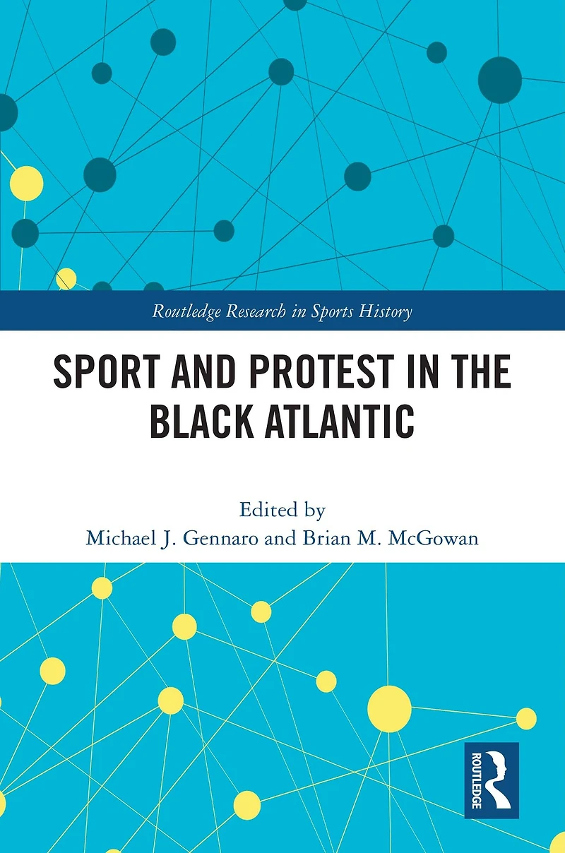 Sport and Protest the Black Atlantic