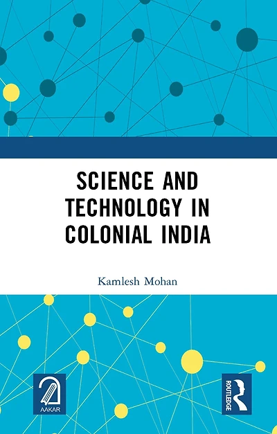 Science and Technology Colonial India