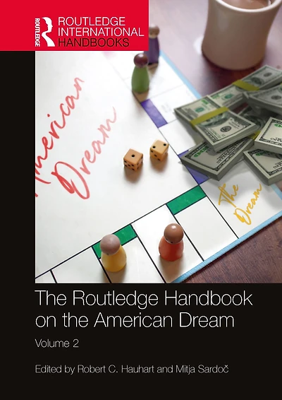 the Routledge Handbook on American Dream: Volume 2