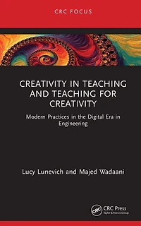 Creativity Teaching and for Creativity: Modern Practices the Digital Era Engineering