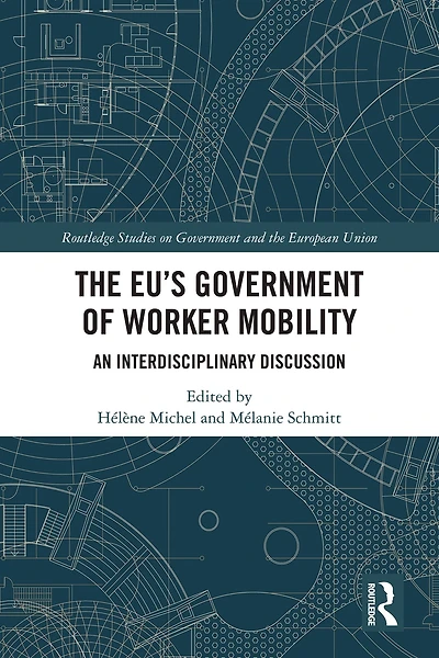 The EU's Government of Worker Mobility: An Interdisciplinary Discussion