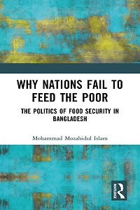 Why Nations Fail to Feed The Poor: Politics of Food Security Bangladesh