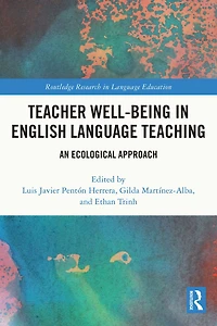 Teacher Well-Being English Language Teaching: An Ecological Approach