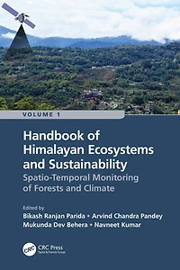 Handbook of Himalayan Ecosystems and Sustainability, Volume 1: Spatio-Temporal Monitoring Forests Climate