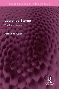 Laurence Sterne: The Later Years