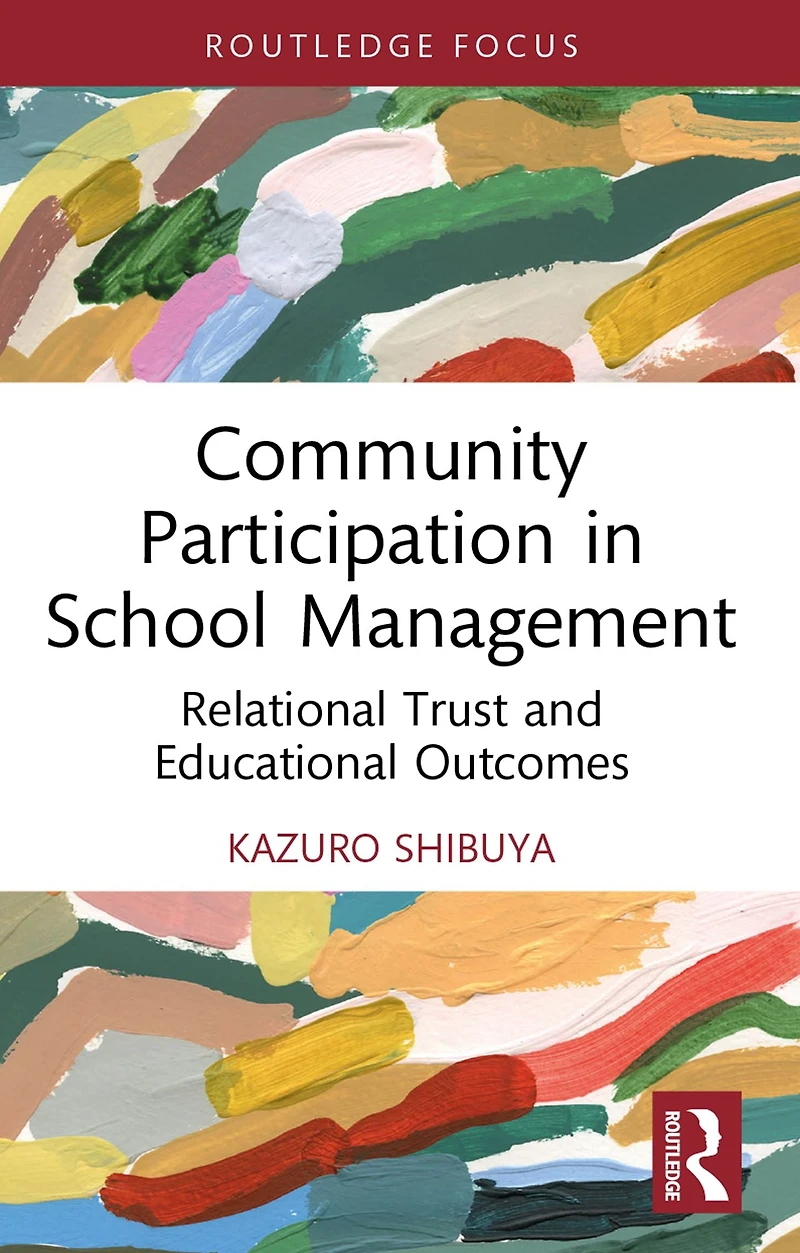 Community Participation School Management: Relational Trust and Educational Outcomes
