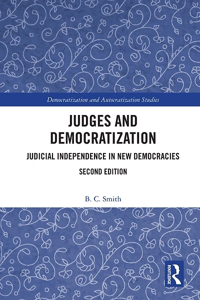 Judges and Democratization: Judicial Independence New Democracies