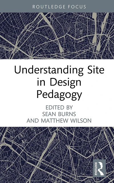 Understanding Site Design Pedagogy