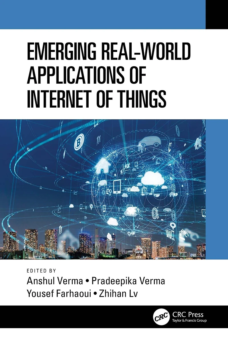 Emerging Real-World Applications of Internet Things