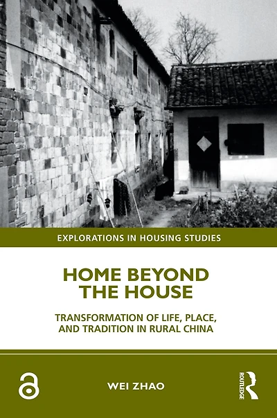 Home Beyond the House: Transformation of Life, Place, and Tradition Rural China