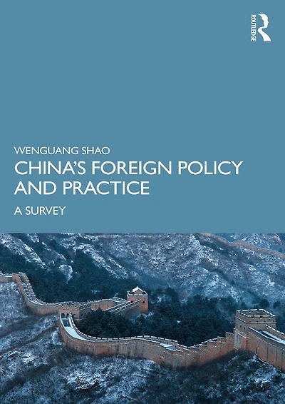 China's Foreign Policy and Practice: A Survey
