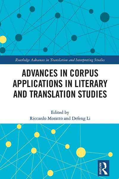 Advances Corpus Applications Literary and Translation Studies