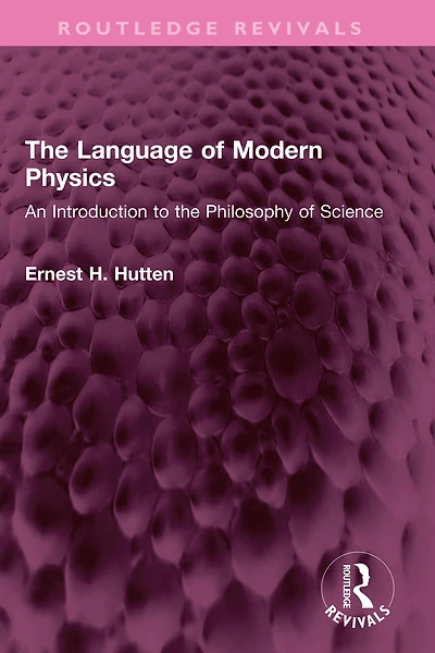 the Language of Modern Physics: An Introduction to Philosophy Science