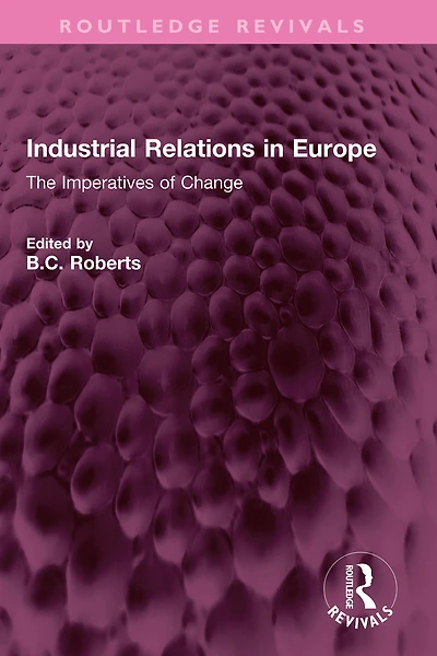Industrial Relations Europe: The Imperatives of Change