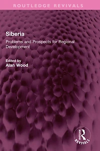 Siberia: Problems and Prospects for Regional Development