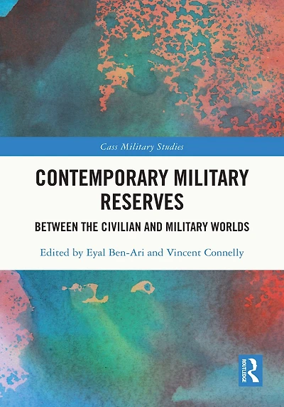 Contemporary Military Reserves: Between the Civilian and Worlds