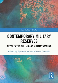 Contemporary Military Reserves: Between the Civilian and Worlds