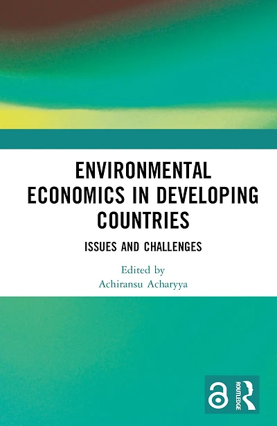 Environmental Economics Developing Countries: Issues and Challenges