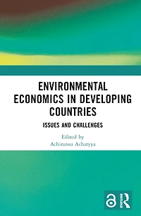 Environmental Economics Developing Countries: Issues and Challenges