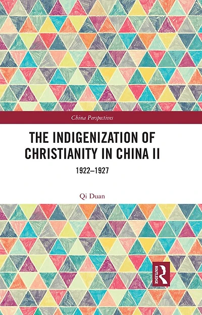 The Indigenization of Christianity China II: 1922-1927