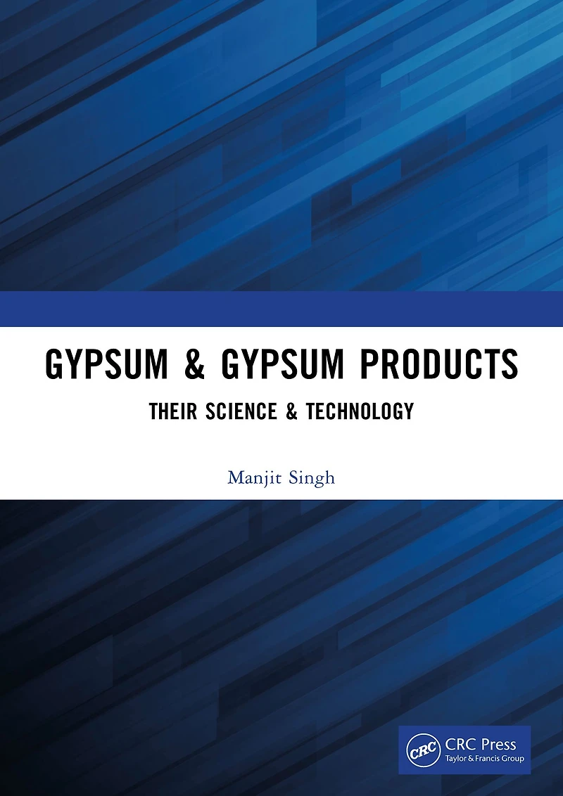 Gypsum & Products: Their Science Technology