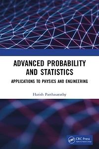 Advanced Probability and Statistics: Applications to Physics Engineering