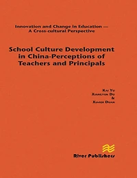 School Culture Development China - Perceptions of Teachers and Principals