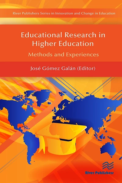 Educational Research Higher Education: Methods and Experiences
