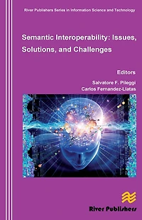 Semantic Interoperability Issues, Solutions, Challenges