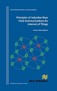 Principles of Inductive Near Field Communications for Internet Things