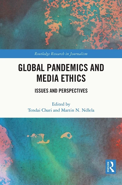 Global Pandemics and Media Ethics: Issues Perspectives