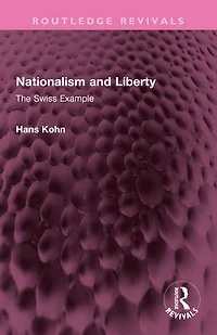 Nationalism and Liberty: The Swiss Example