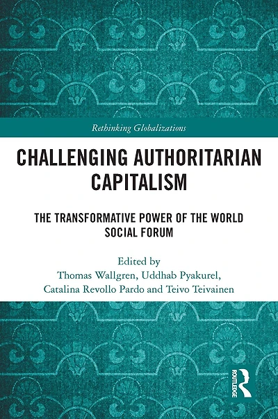 Challenging Authoritarian Capitalism: the Transformative Power of World Social Forum