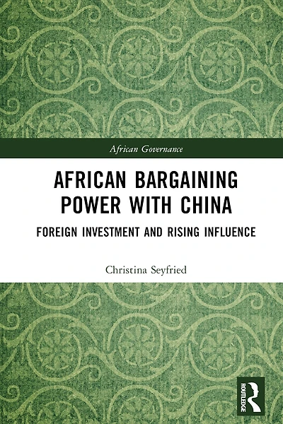 African Bargaining Power with China: Foreign Investment and Rising Influence