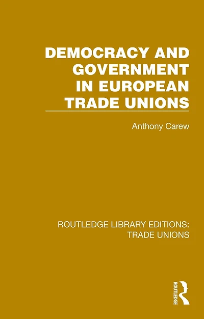 Democracy and Government European Trade Unions